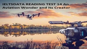 IELTSDATA READING TEST 14 An Aviation Wоndеr аnd іtѕ Creator