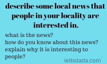 describe some local news that people in your locality are interested in
