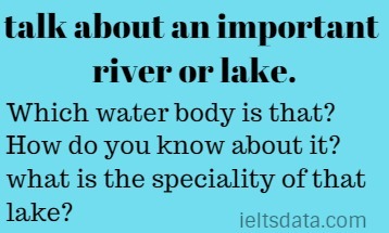 talk about an important river or lake.