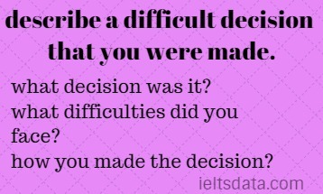 describe a difficult decision that you were made.