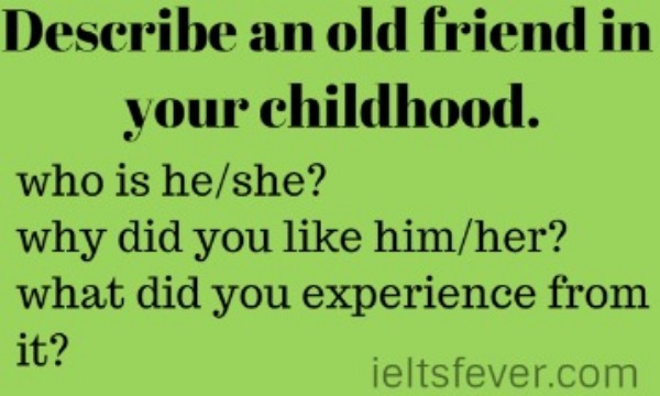 Describe an old friend in your childhood.