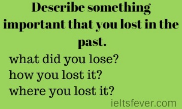 Describe something important that you lost in the past.
