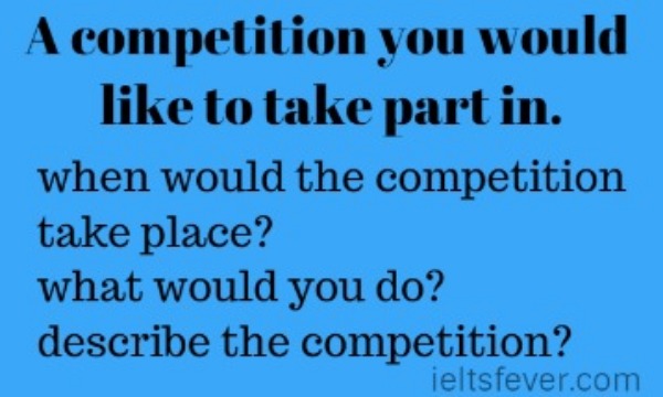 A competition you would like to take part in.