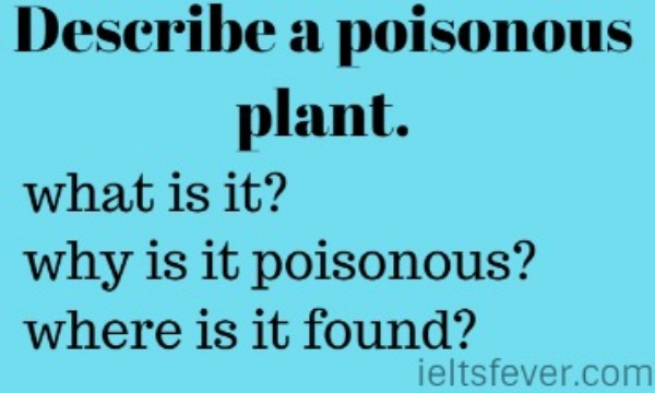 Describe about a poisonous plant.