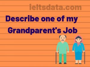 Describe one of my Grandparent's Job whole family