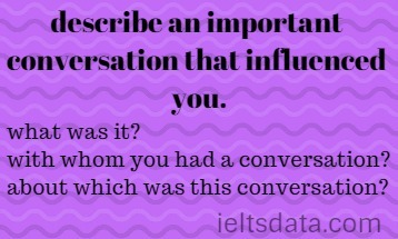 describe an important conversation that influenced you.