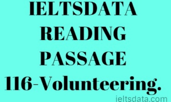 IELTSDATA READING PASSAGE 116-Volunteering.
