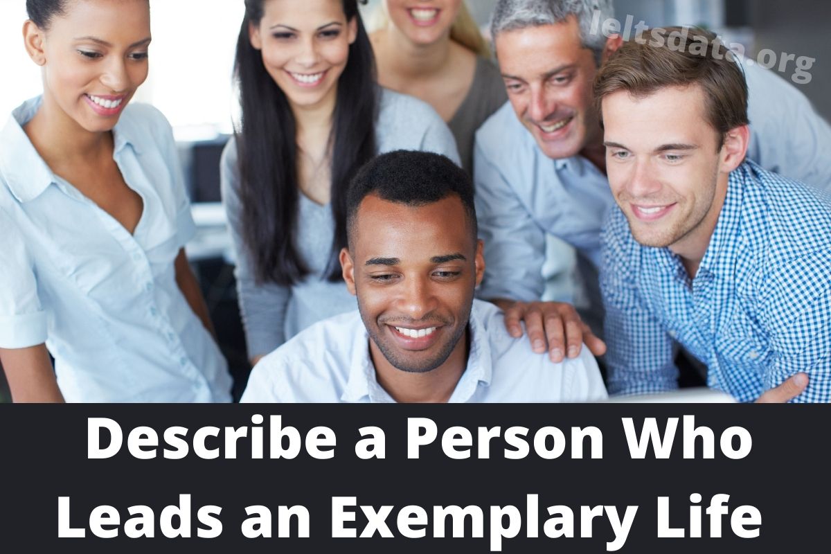 Describe a Person Who Leads an Exemplary Life