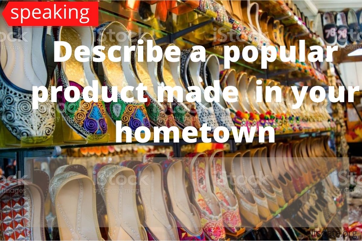 Describe a product made from your hometown (1)