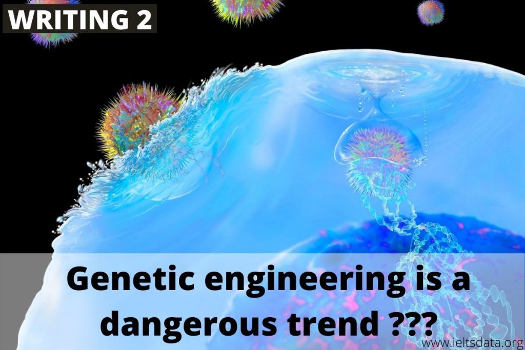To conclude, genetic engineering is a branch of modern science and technology but chance to fail and dangerous to human life. It should be control clinical experiments for save future generations without any harmful virus or diseases.