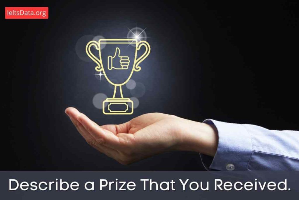 Describe a Prize That You Received