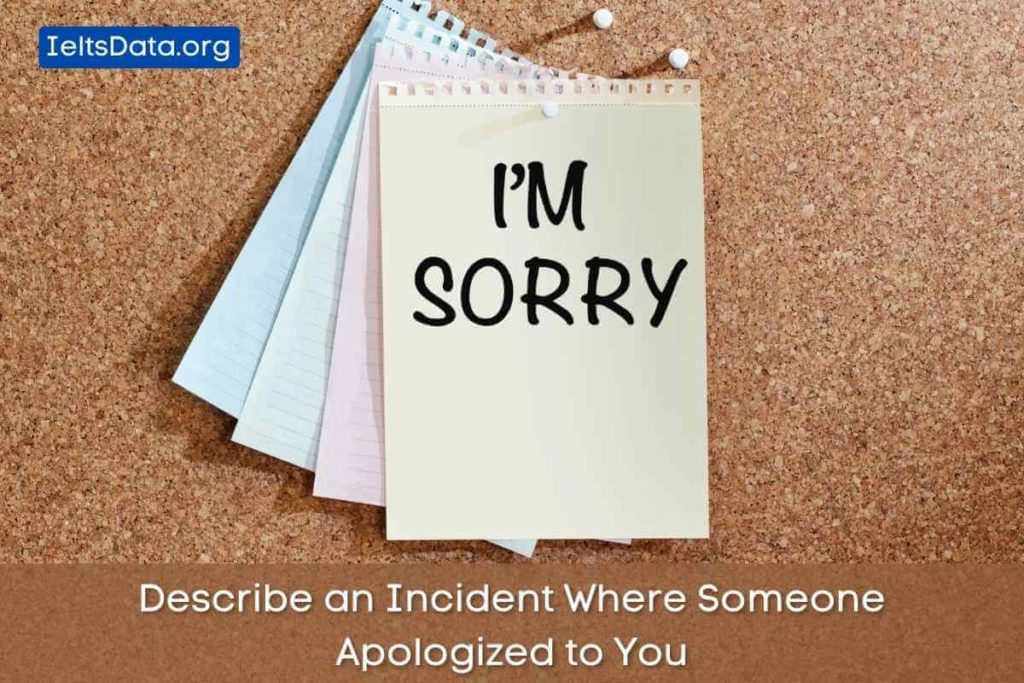 Describe an Incident Where Someone Apologized to You