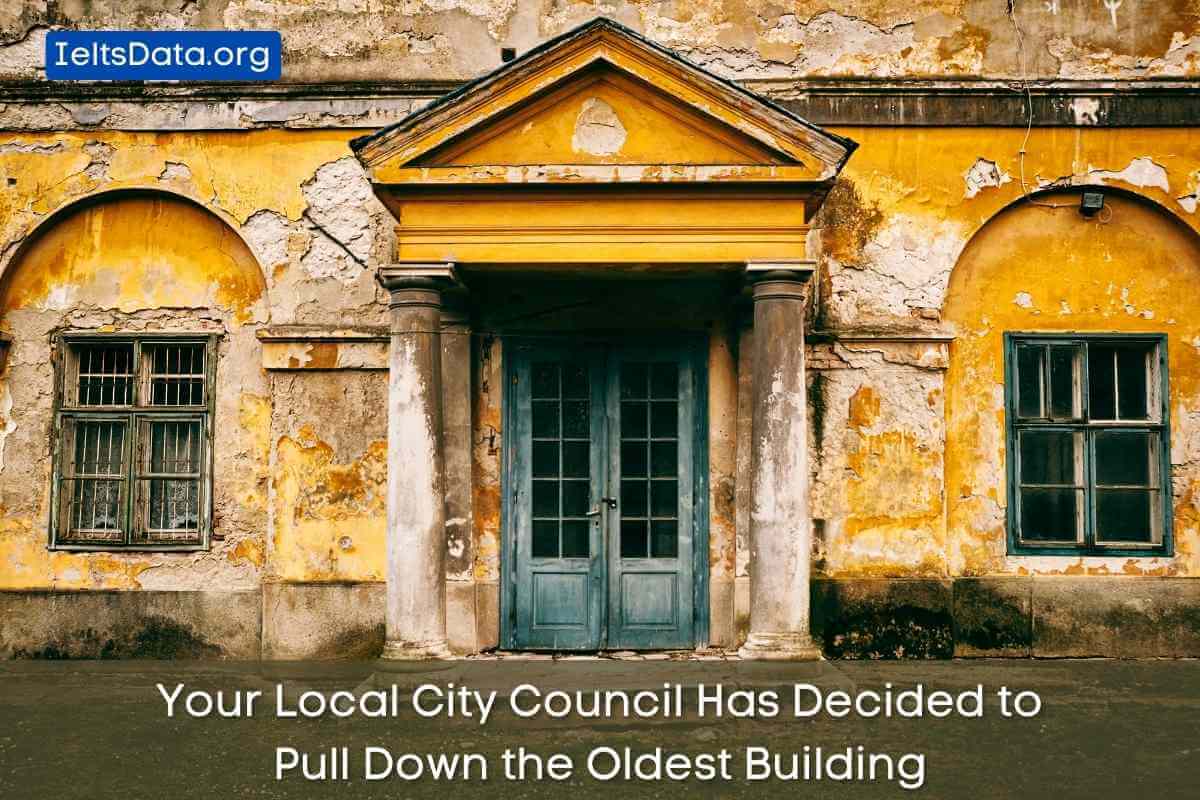 Your Local City Council Has Decided to Pull Down the Oldest Building