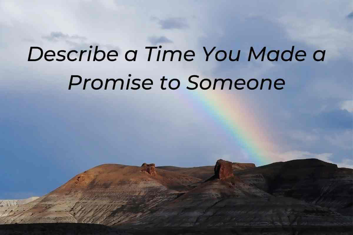 Describe a Time You Made a Promise to Someone