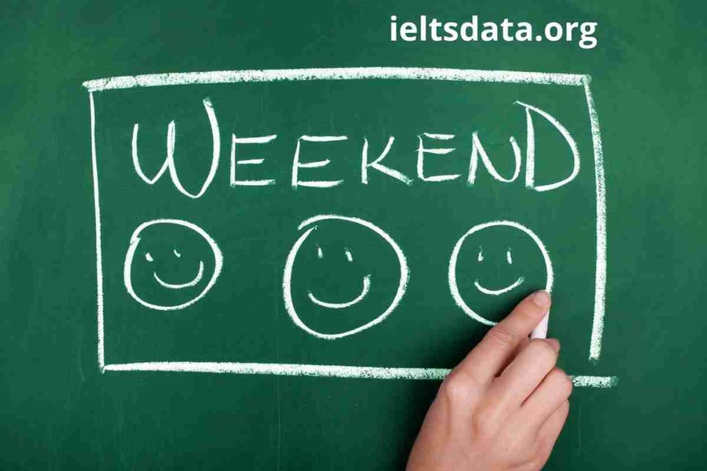 Weekends IELTS Speaking Part 1 Questions With Answers (1)