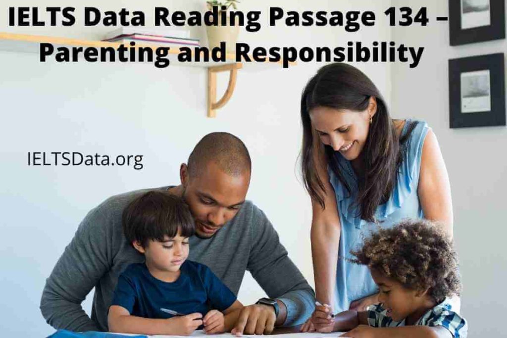 IELTS Data Reading Passage 134 – Parenting and Responsibility