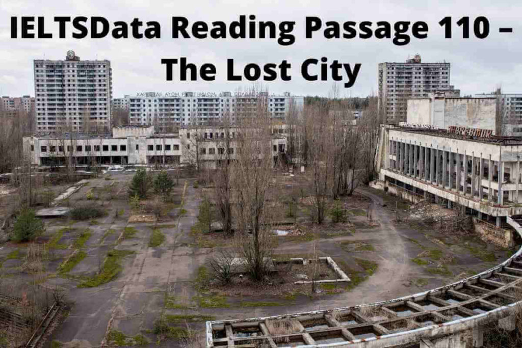 IELTSData Reading Passage 110 – The Lost City