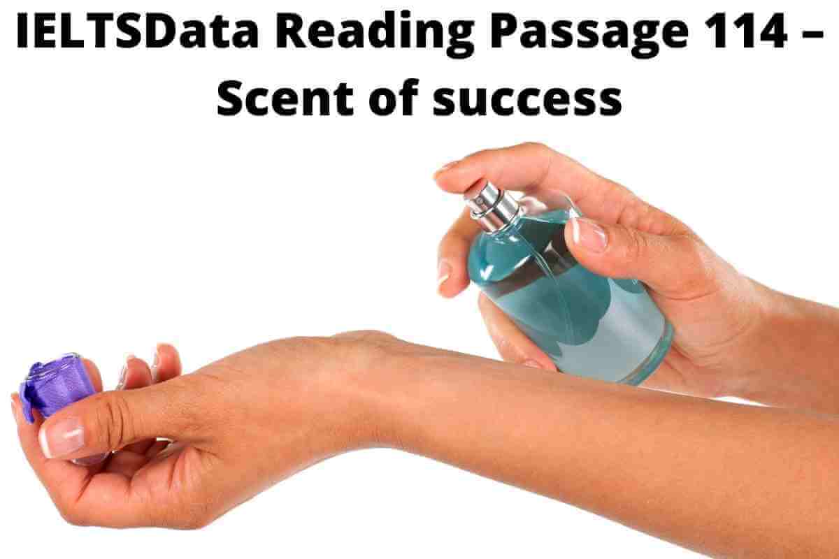 IELTSData Reading Passage 114 – Scent of success