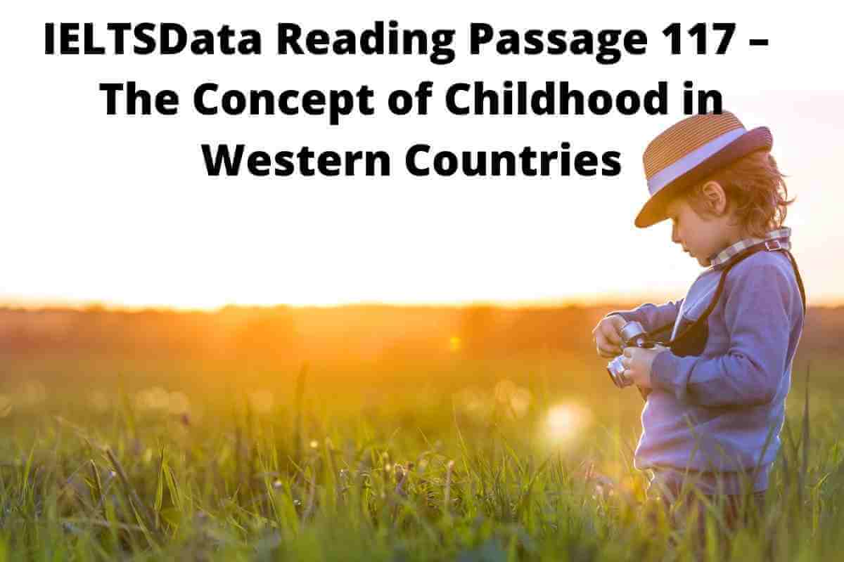 IELTSData Reading Passage 117 – The Concept of Childhood in Western Countries