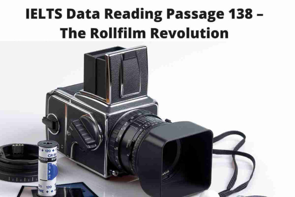 IELTS Data Reading Passage 138 – The Rollfilm Revolution