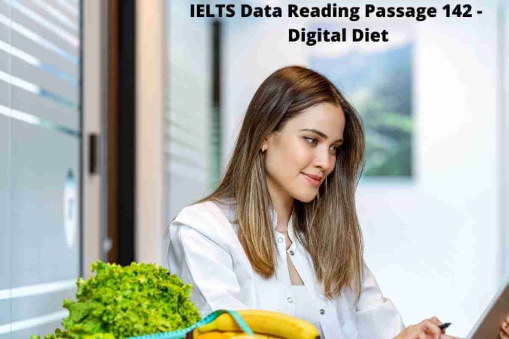 IELTS Data Reading Passage 142 - Digital Diet