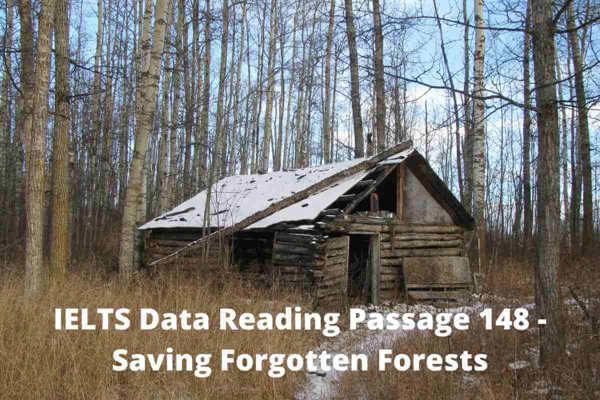 IELTS Data Reading Passage 148 - Saving Forgotten Forests
