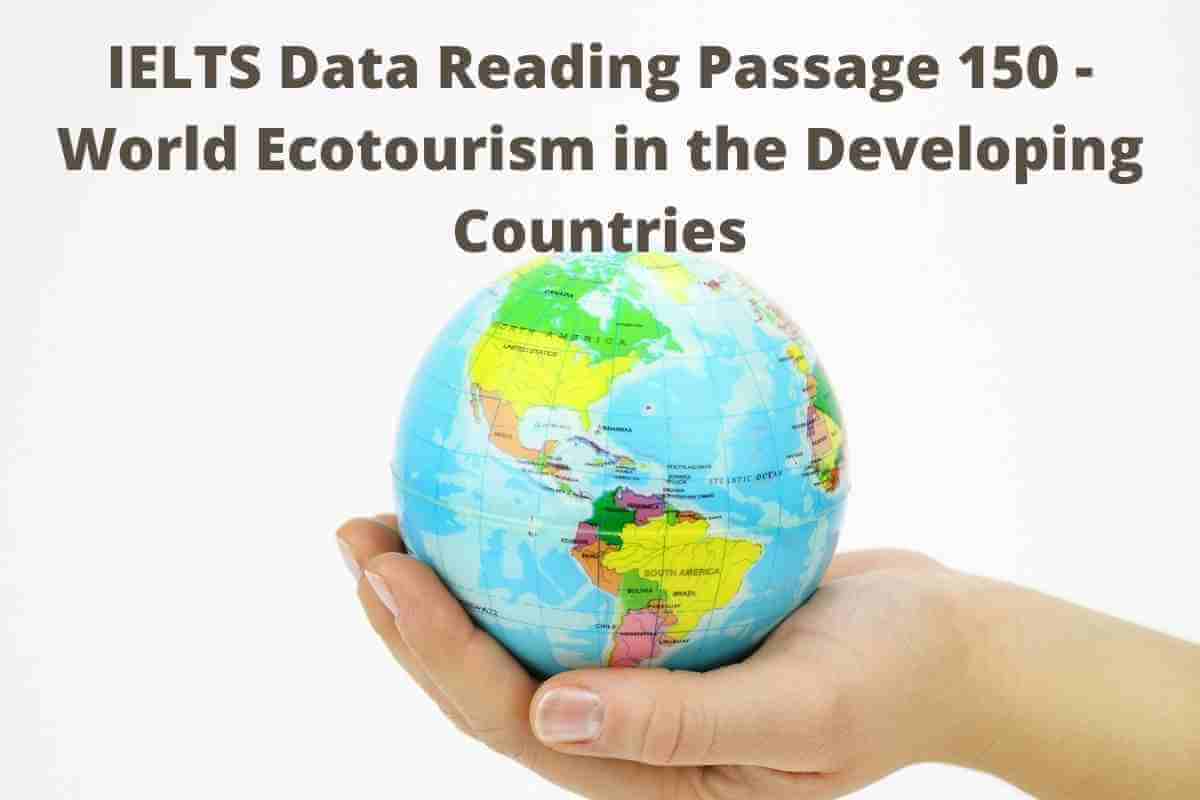 IELTS Data Reading Passage 150 - World Ecotourism in the Developing Countries