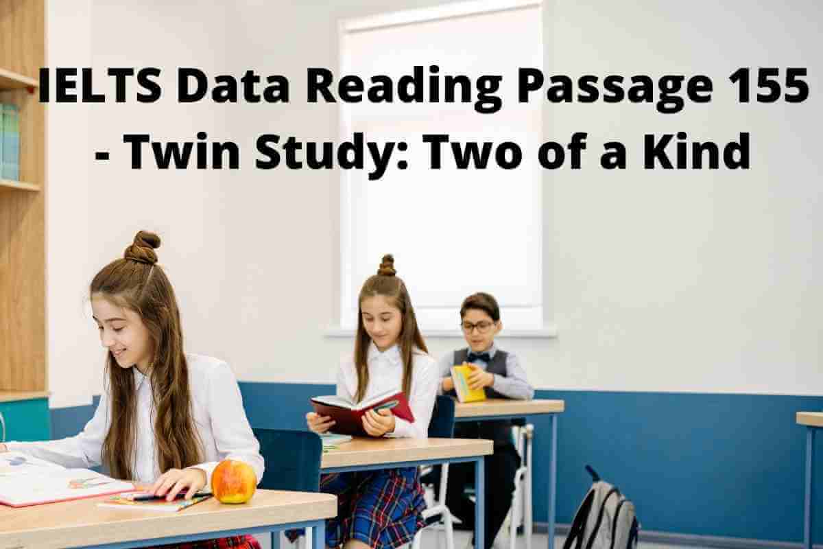IELTS Data Reading Passage 155 - Twin Study: Two of a Kind