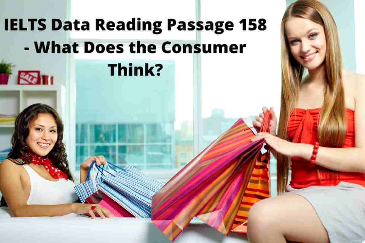 IELTS Data Reading Passage 158 - What Does the Consumer Think?