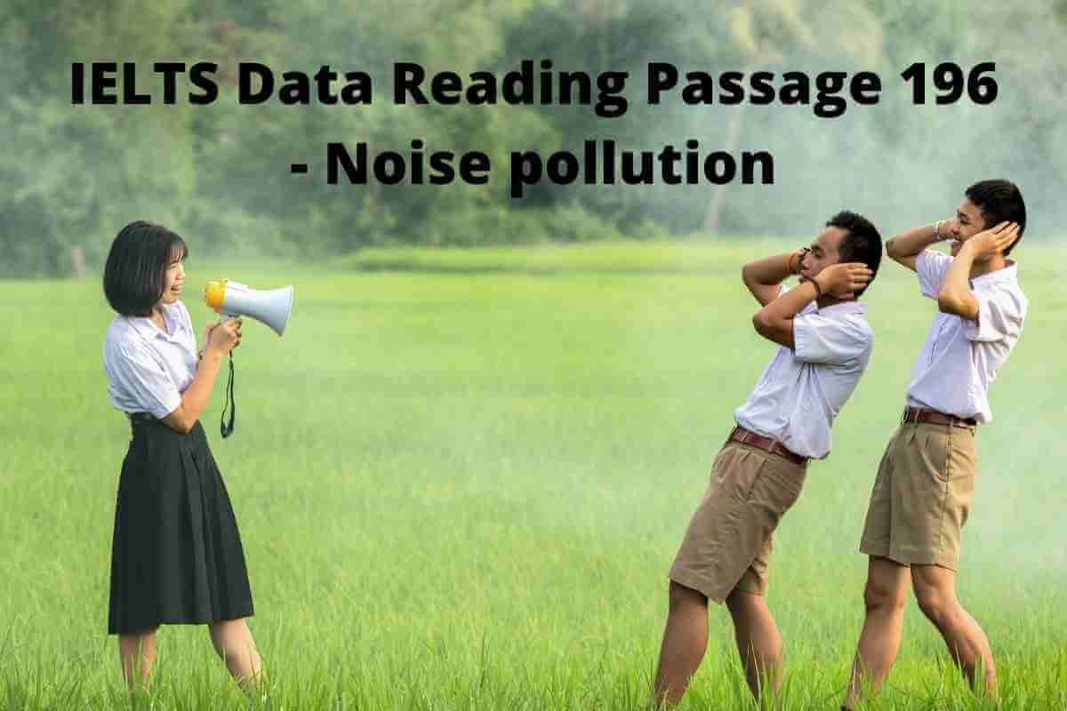 IELTS Data Reading Passage 196 - Noise pollution