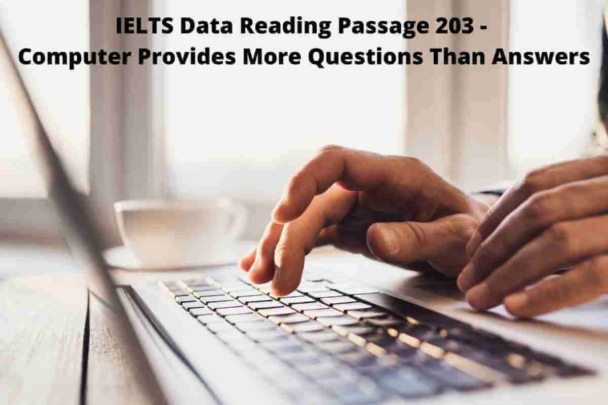 IELTS Data Reading Passage 203 - Computer Provides More Questions Than Answers
