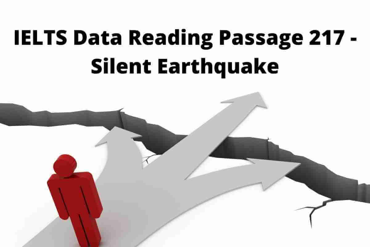 IELTS Data Reading Passage 217 - Silent Earthquake