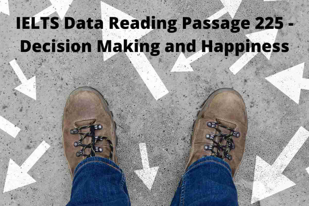 IELTS Data Reading Passage 225 - Decision Making and Happiness
