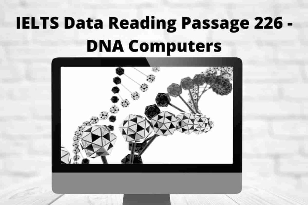 IELTS Data Reading Passage 226 - DNA Computers