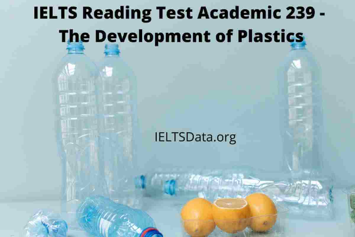 IELTS Reading Test Academic 239 - The Development of Plastics