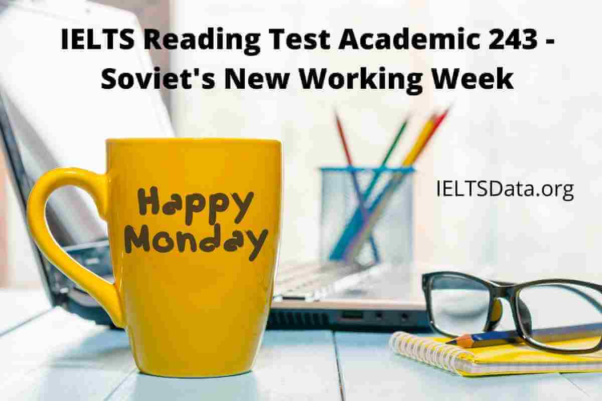 IELTS Reading Test Academic 243 - Soviet's New Working Week