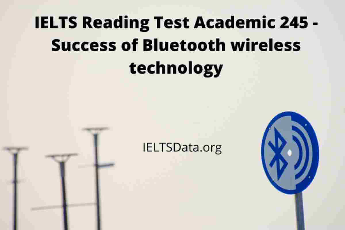 IELTS Reading Test Academic 245 - Success of Bluetooth wireless technology