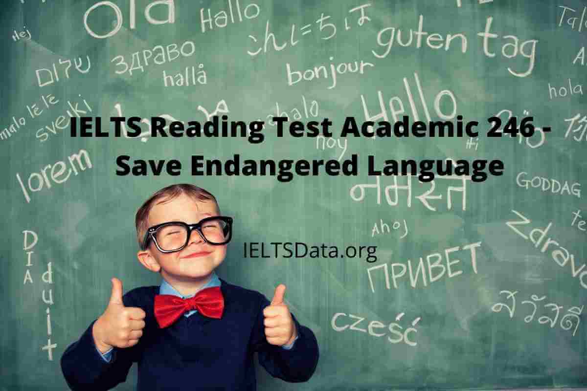 IELTS Reading Test Academic 246 - Save Endangered Language