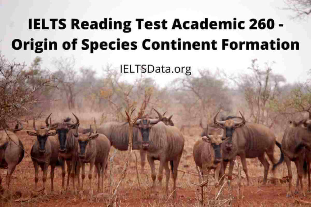 IELTS Reading Test Academic 260 - Origin of Species Continent Formation