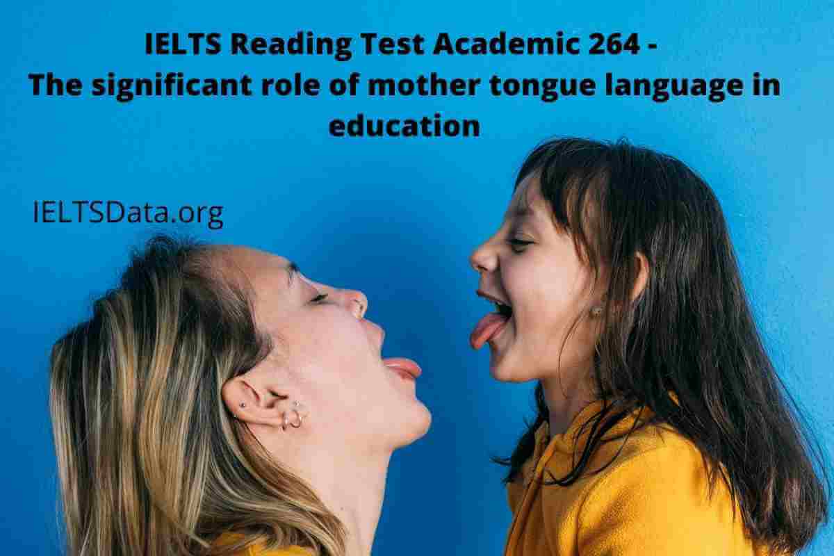 IELTS Reading Test Academic 264 - The significant role of mother tongue language in education