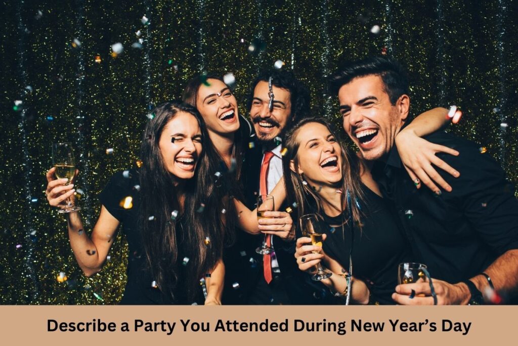 Describe a Party You Attended During New Year’s Day