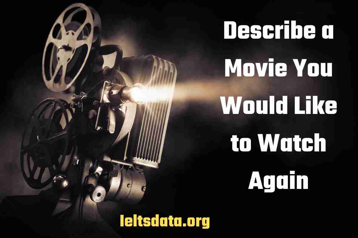 Describe a Movie You Would Like to Watch Again