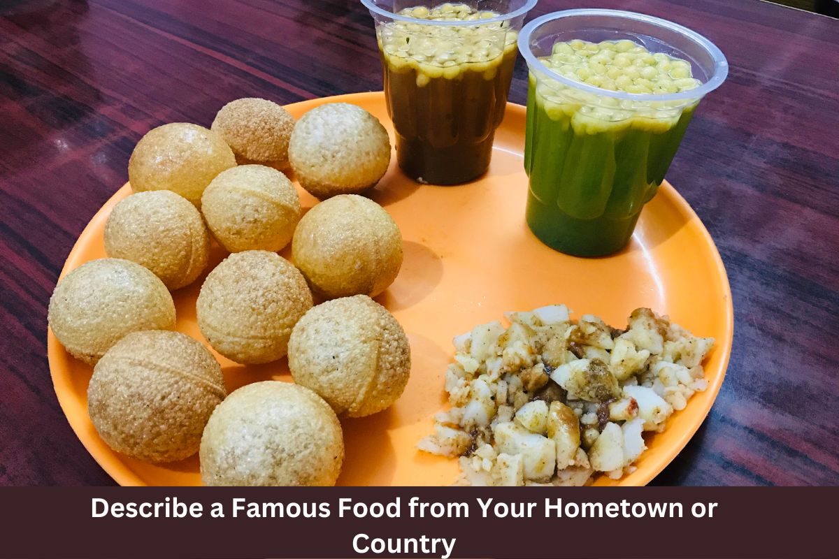 Describe a Famous Food from Your Hometown or Country