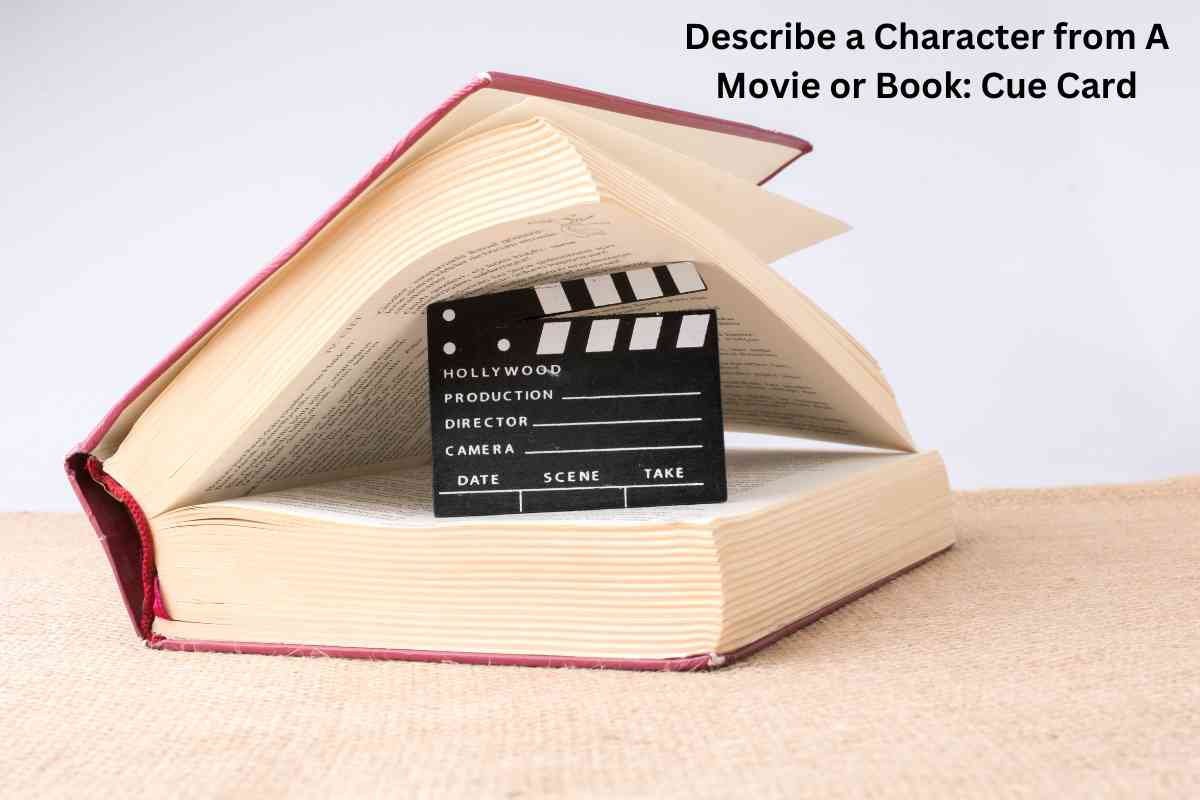 Describe a Character from A Movie or Book Cue Card