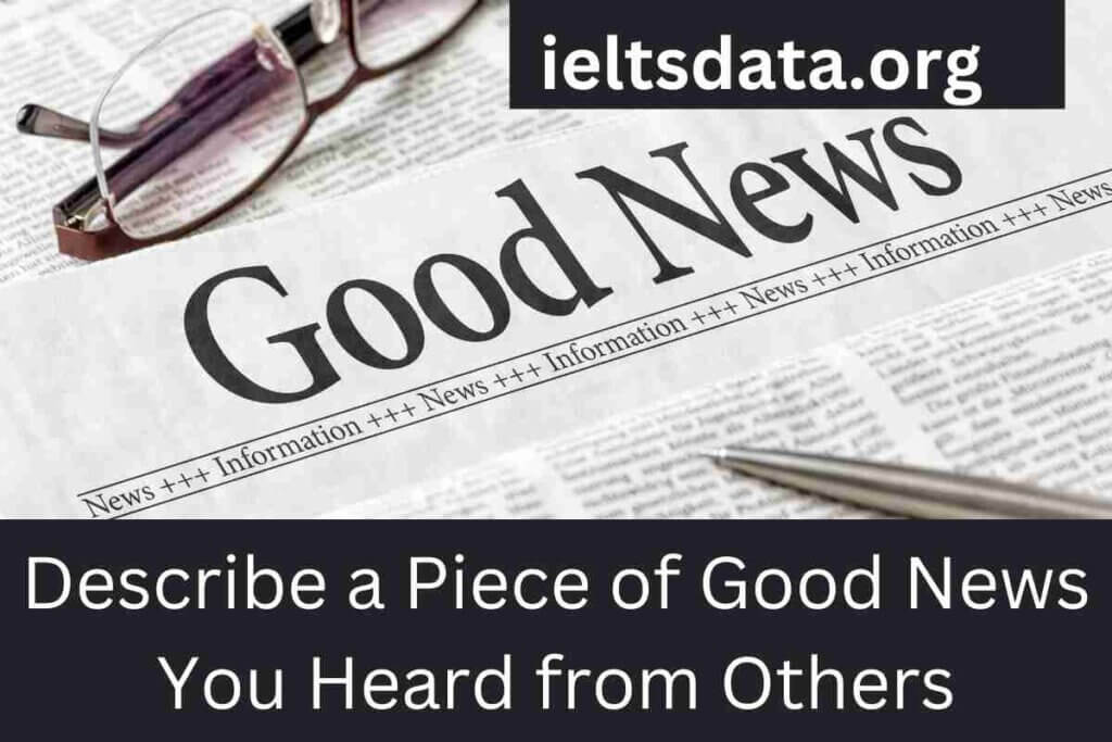 Describe a Piece of Good News You Heard from Others