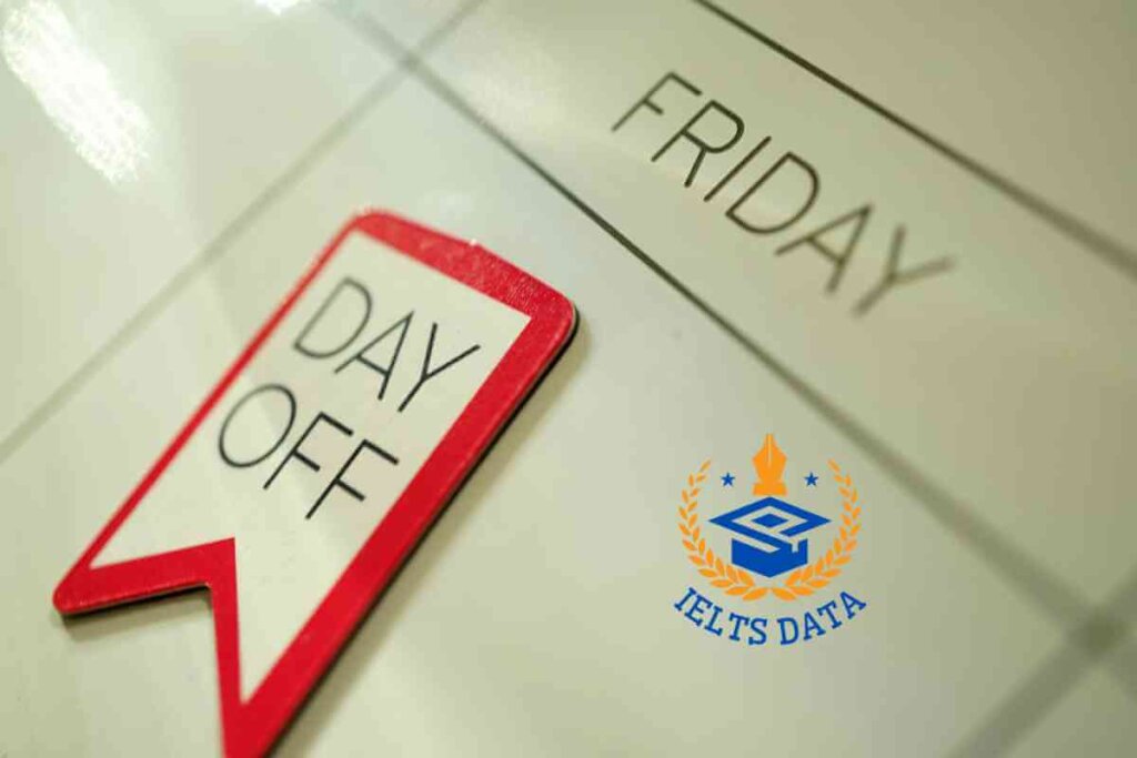 Recent IELTS Speaking Part 1 Questions with Answers: DAY OFF